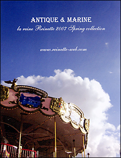 la reine Reinette  2007 Spring Collection