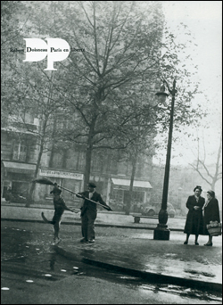 Rober Doisneau Paris en libert&eacute;