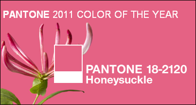 Fashion + Home - Announcing the Color of the Year for 2011: PANTONE® 18-2120 Honeysuckle, a Vibrant, Energetic Hue