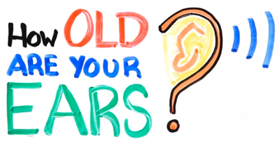 How Old Are Your Ears? (Hearing Test)
