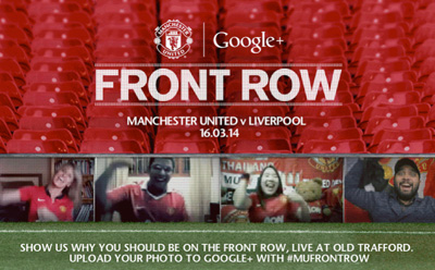 Manchester United & Google+ Present Front Row