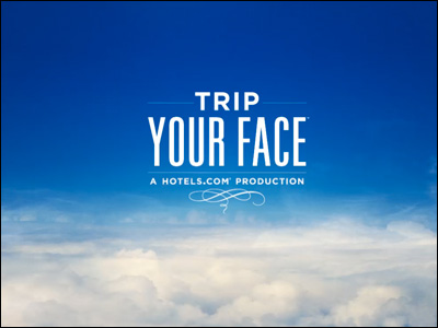 TRIP YOUR FACE