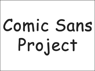 Comic Sans Project