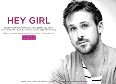 HEY GIRL | A Ryan Gosling Bookmarklet & Chrome Extension