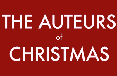 The Auteurs of Christmas