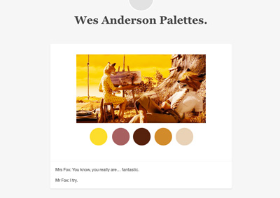 Wes Anderson Palettes.