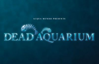 Dead Aquarium