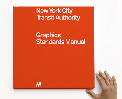 Full-size reissue of the NYCTA Graphics Standards Manual.