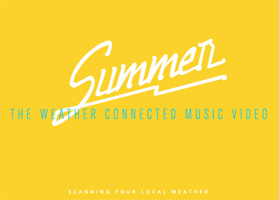 SUMMER - THE WEATHER CONNECTED MUSIC VIDEO