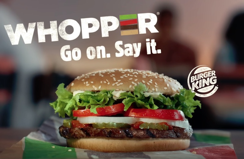 Whopper Go on, Say It.