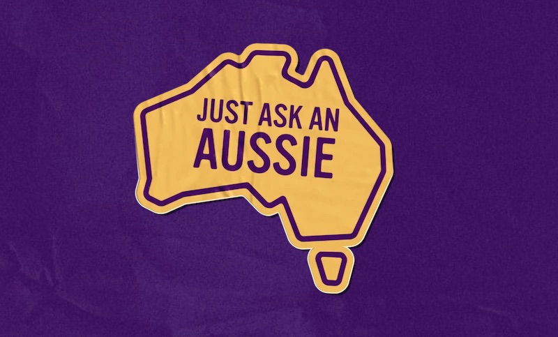 Just Ask An Aussie